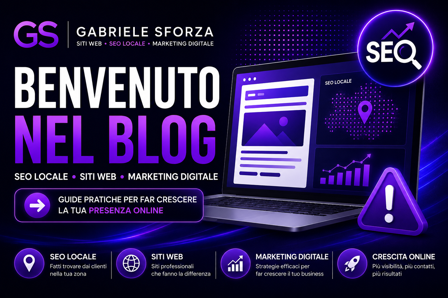 Benvenuto Schermata di benvenuto del blog di Gabriele Sforza su siti web e SEO locale